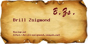 Brill Zsigmond névjegykártya
